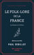 Le Folk-Lore de la France - La Faune et la Flore - Tome troisième