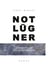 Notlügner - Die Nostalgie des Selbstbetrugs