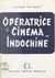 Opératrice de cinéma en Indochine