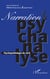 NARRATION ET PSYCHANALYSE - Psychopathologie du récit