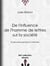 De l'influence de l'homme de lettres sur la société - Étude philosophique et littéraire