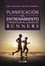 Planificación de entrenamiento y prevención de lesiones en runners