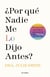 ¿Por qué nadie me lo dijo antes? - Herramientas psicológicas para superar los altibajos del día a día
