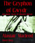 The Gryphon of Gwydr - And more tales of Ancient Briton