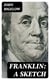 Franklin: A Sketch