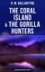 The Coral Island & The Gorilla Hunters (Musaicum Adventure Classics) - A Tale of the Pacific Ocean & A Tale of the Wilds of Africa