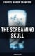 The Screaming Skull (Horror Collection) - Wandering Ghosts, The Dead Smile, Man Overboard!, For the Blood is the Life, The Upper Berth, By the Water of Paradise, The Doll's Ghost