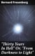 "Thirty Years In Hell" Or, "From Darkness to Light"