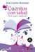 CUENTOS CON SALUD - Para seguir regalando