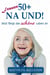 Frauen 50+ na und! - Jetzt fängt das schöne Leben an
