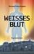Weißes Blut - Psychothriller
