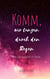Komm, wir tanzen durch den Regen. - Und dann schreib ich dir dein Leben.