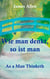 Wie man denkt, so ist man: As a Man Thinketh