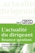 L'actualité du dirigeant finance-gestion - Tome 3 - Financiers, des acteurs engagés au service de l'entreprise