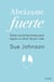 Abrázame fuerte - Siete conversaciones para un amor duradero