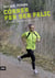 Córrer per ser feliç - 42 motius i 195 raons per córrer