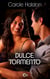 Dulce tormento - El mejor regalo para San Valentín, una novela de Harlequin