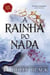 A Rainha do Nada