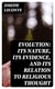 Evolution: Its nature, its evidence, and its relation to religious thought