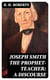 Joseph Smith the Prophet-Teacher: A Discourse