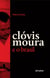 Clóvis Moura e o Brasil - Um ensaio crítico