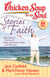 Chicken Soup for the Soul: Stories of Faith - Inspirational Stories of Hope, Devotion, Faith, and Miracles