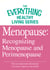 Menopause: Recognizing Menopause and Perimenopause - The most important information you need to improve your health