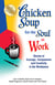 Chicken Soup for the Soul at Work - Stories of Courage, Compassion and Creativity in the Workplace