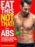 Eat This, Not That! for Abs - The Ultimate Six-Pack in Less Than Six Weeks--and a Flat Belly for Life!