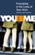 You Be Me - Friendship in the Lives of Teen Girls