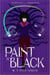 Paint It Black - The Witch of Cheyne Heath, #4