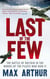 Last of the Few - The Battle of Britain in the Words of the Pilots Who Won It
