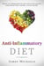 Anti-Inflammatory Diet: Banish your Inflammation for Good and Become Pain Free using Natural Home Remedies, Exercise and Diet
