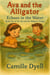 Ava and the Alligator: Echoes in the Water - The Ava and the Alligator Trilogy, #2