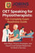 OET Speaking for Physiotherapists: The Complete Exam Readiness Guide : Role-Plays, Fluency Strategies, and Expert-Level Sample Responses for Band A Success