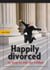 Happily Divorced, or How to Rob the Robber