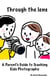 Through The Lens: A Parents Guide To Teaching Kids Photography
