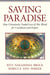 Saving Paradise - How Christianity Traded Love of This World for Crucifixion and Empire