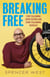 Breaking Free - Stop Following Expectations and Start Following Yourself