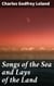 Songs of the Sea and Lays of the Land - Captivating Poems from Sea to Land: A Timeless Exploration of Nature's Beauty and Wonder