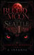 Blood Moon Over Seattle Elemental Bindings - Blood Moon Howlers; Pack Coalition, #1