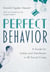 Perfect Behavior - A Guide for Ladies and Gentlemen in All Social Crises