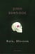 Ruin, Blossom - ‘A master of language’ Hilary Mantel