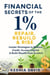 Financial Secrets of the 1%: Repair, Rebuild & Rise Insider Strategies to Restore Credit, Access Capital & Build Wealth from Scratch