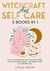 Witchcraft and Self Care: 3 Books in 1 - How to Communicate with Your Spirit Guide, Powerful Hoodoo Spells, and Shadow Work for Self-Discovery - Hoodoo Secrets, #6