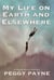 My Life on Earth and Elsewhere