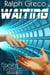 Waiting - Coming Together: Through Time, #3