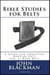 Bible Studies for Belts: A Guide for Christian Martial Arts Vol. 4: Blue Belt - Christian Martial Arts Ministry Bible Studies, #4