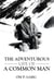 The Adventurous Life of a Common Man