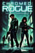 Chromed: Rogue - Future Forfeit, #2